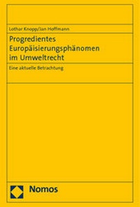 Bild: Progredientes Europäisierungsphänomen im Umweltrecht - Nomos