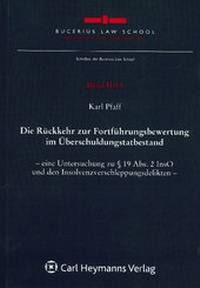 Abbildung von: Die Rückkehr zur Fortführungsbewertung im Überschuldungtatbestand - Nomos