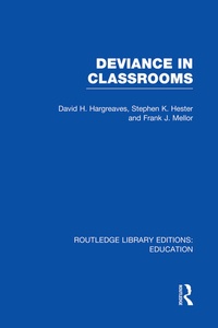 Enlarge image Cover: Deviance in Classrooms (RLE Edu M) - Routledge