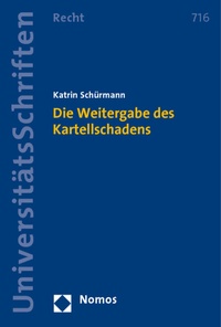 Abbildung von: Die Weitergabe des Kartellschadens - Nomos