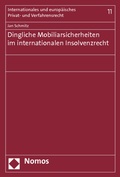 Cover: Dingliche Mobiliarsicherheiten im internationalen Insolvenzrecht - Nomos