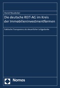Abbildung von: Die deutsche REIT-AG im Kreis der Immobilieninvestmentformen - Nomos