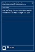 Abbildung von: Die Haftung des Insolvenzverwalters unter der Business Judgment Rule - Nomos