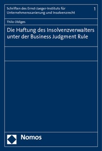Abbildung von: Die Haftung des Insolvenzverwalters unter der Business Judgment Rule - Nomos