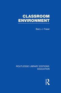 Enlarge image Cover: Classroom Environment (RLE Edu O) - Routledge