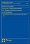 Cover: Staatliche &Uuml;bernahmeabwehr und die Kapitalverkehrsfreiheit zu Drittstaaten - Nomos
