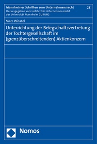 Abbildung von: Unterrichtung der Belegschaftsvertretung der Tochtergesellschaft im (grenzüberschreitenden) Aktienkonzern - Nomos