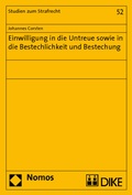 Cover: Einwilligung in die Untreue sowie in die Bestechlichkeit und Bestechung - Nomos
