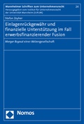 Abbildung von: Einlagenrückgewähr und finanzielle Unterstützung im Fall erwerbsfinanzierender Fusion - Nomos