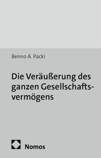 Abbildung von: Die Veräußerung des ganzen Gesellschaftsvermögens - Nomos