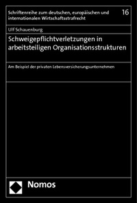Abbildung von: Schweigepflichtverletzungen in arbeitsteiligen Organisationsstrukturen - Nomos