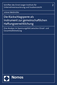 Abbildung von: Die Rückschlagsperre als Instrument zur gemeinschaftlichen Haftungsverwirklichung - Nomos