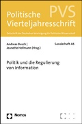 Cover: Politik und die Regulierung von Information - Nomos