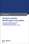 Cover: Deutsch-russische Beziehungen im Gassektor - Nomos