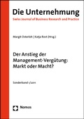 Cover: Der Anstieg der Management-Verg&uuml;tung: Markt oder Macht? - Nomos