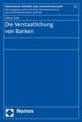 Cover: Die Verstaatlichung von Banken - Nomos