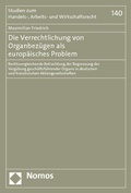 Abbildung von: Die Verrechtlichung von Organbezügen als europäisches Problem - Nomos