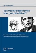 Cover: Von Obama siegen lernen oder "Yes, We G&auml;hn!"? - Nomos