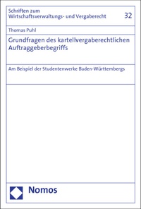 Abbildung von: Grundfragen des kartellvergaberechtlichen Auftraggeberbegriffs - Nomos