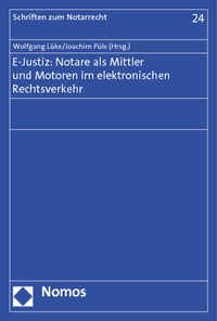 Abbildung von: E-Justiz: Notare als Mittler und Motoren im elektronischen Rechtsverkehr - Nomos