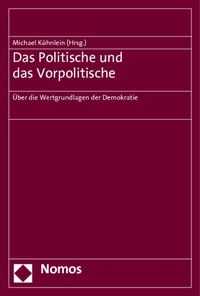 Abbildung von: Das Politische und das Vorpolitische - Nomos