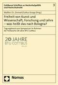 Cover: Freiheit von Kunst und Wissenschaft, Forschung und Lehre - was hei&szlig;t das nach Bologna? - Nomos