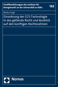 Abbildung von: Einordnung der CCS-Technologie in das geltende Recht und Ausblick auf den künftigen Rechtsrahmen - Nomos