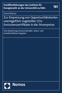 Abbildung von: Zur Einpreisung von Opportunitätskosten unentgeltlich zugeteilter CO2-Emissionszertifikate in die Strompreise - Nomos