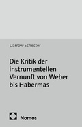 Cover: Die Kritik der instrumentellen Vernunft von Weber bis Habermas - Nomos