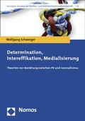 Cover: Determination, Intereffikation, Medialisierung - Nomos
