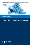 Cover: Frankreich im neuen Europa - Nomos