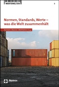 Cover: Normen, Standards, Werte - was die Welt zusammenh&auml;lt - Nomos