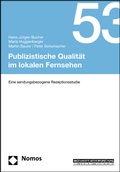 Cover: Publizistische Qualit&auml;t im lokalen Fernsehen - Nomos