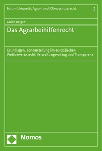 Abbildung von: Das Agrarbeihilfenrecht - Nomos