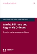 Cover: Macht, F&uuml;hrung und Regionale Ordnung - Nomos