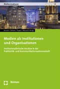 Cover: Medien als Institutionen und Organisationen - Nomos