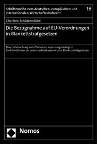 Abbildung von: Die Bezugnahme auf EU-Verordnungen in Blankettstrafgesetzen - Nomos