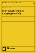 Cover: Die Feststellung des Katastrophenfalls - Nomos