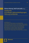 Cover: Stadtwerke. Grundlagen, Rahmenbedingungen, F&uuml;hrung und Betrieb - Nomos