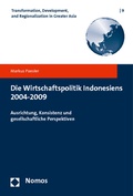 Cover: Die Wirtschaftspolitik Indonesiens 2004-2009 - Nomos