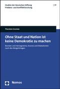Cover: Ohne Staat und Nation ist keine Demokratie zu machen - Nomos
