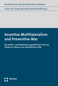 Cover: Assertive Multilateralism and Preventive War - Nomos