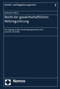 Cover: Recht der gaswirtschaftlichen Netzregulierung - Nomos