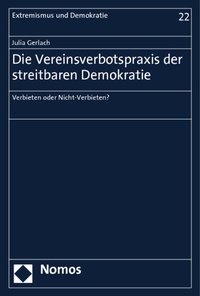Abbildung von: Die Vereinsverbotspraxis der streitbaren Demokratie - Nomos