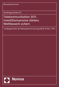 Abbildung von: Sondergutachten 61: Telekommunikation 2011: Investitionsanreize stärken, Wettbewerb sichern - Nomos