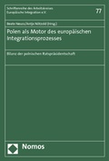 Cover: Polen als Motor des europ&auml;ischen Integrationsprozesses - Nomos