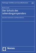 Cover: Der Schutz des Lebendorganspenders - Nomos
