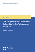 Cover: The European Council Decisions Related to Turkey's Accession to the EU - Nomos