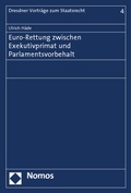 Cover: Euro-Rettung zwischen Exekutivprimat und Parlamentsvorbehalt - Nomos