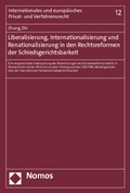 Abbildung von: Liberalisierung, Internationalisierung und Renationalisierung in den Rechtsreformen der Schiedsgerichtsbarkeit - Nomos